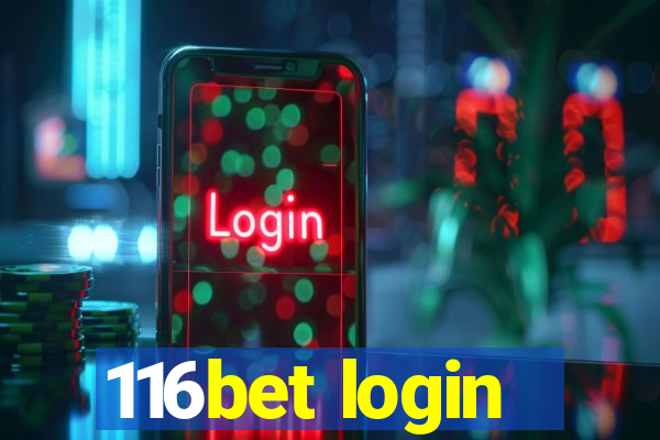 116bet login